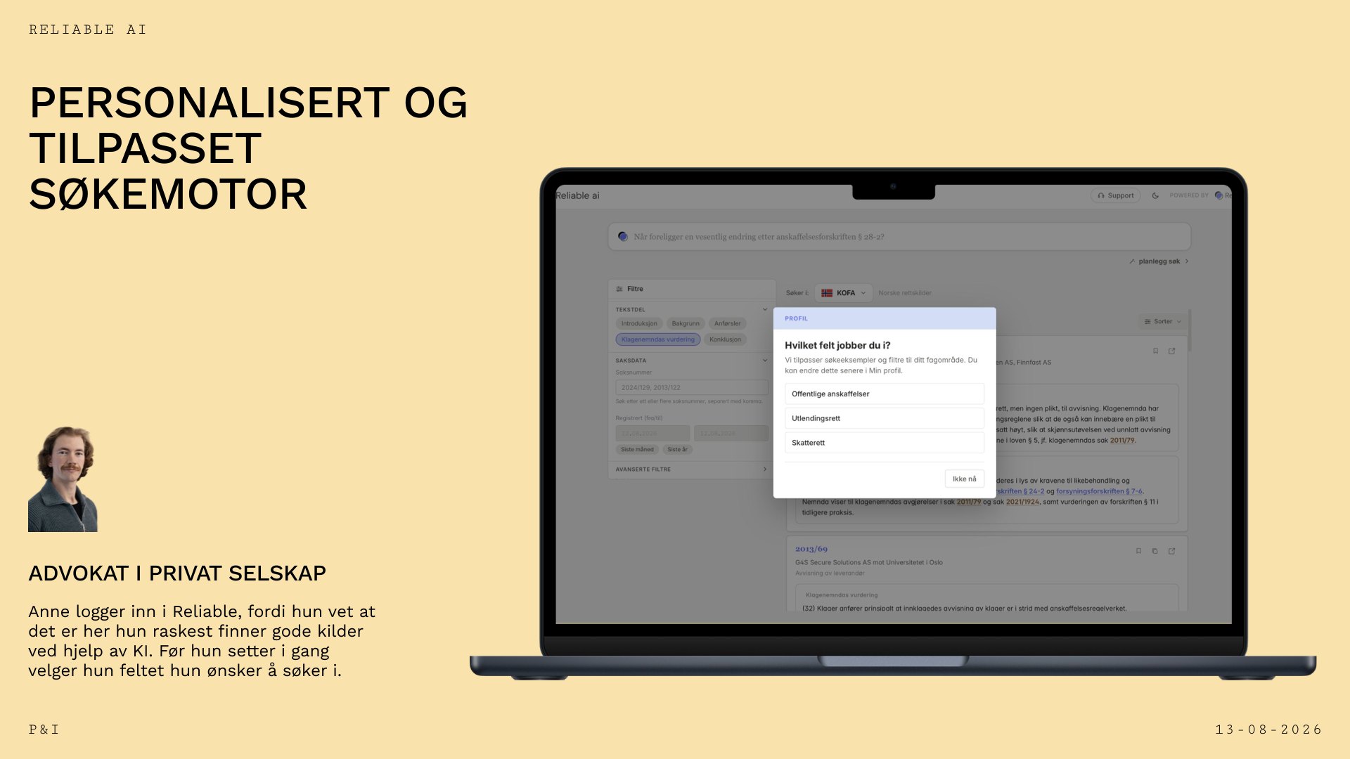 Konseptplansje for en personalisert og tilpasset søkemotor, vist på en bærbar PC der brukeren blir spurt «Hvilket felt jobber du i?» med valgene offentlige anskaffelser, utlendingsrett og skatterett. Under står Anne, advokat i privat selskap.